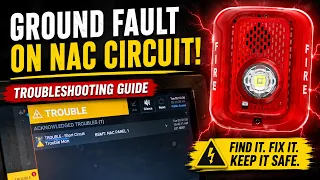 how to troubleshoot a ground fault on a fire alarm nac circuit
