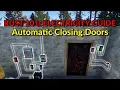 RUST 101 Electricity - Automatic Closing Doors