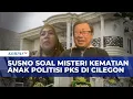 [FULL] Analisis Susno Duadji soal Misteri Kematian Anak Politisi PKS di Cilegon: Kejam, Tak Mungkin…