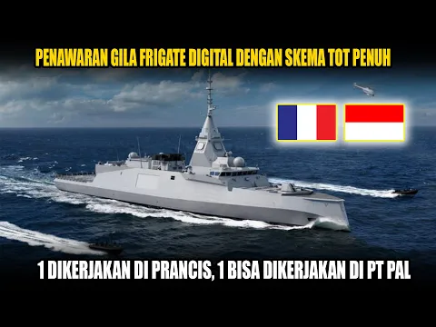 Download MP3 Penawaran Gila, Prancis Tawarkan Frigate Canggihnya Dengan TOT Penuh, Godaan Syaiton Nih..