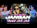 Lagu DJ JANGAN TUNGGU LAMA LAMA REMIX NEW TRAND TIKTOK - TRAP PARTY