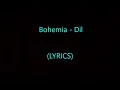 Bohemia - Dil (Lyrics) (Full HD)