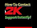 HOW TO CONTACT 2K SUPPORT INSTANTLY Get back corrupted players and banned accounts