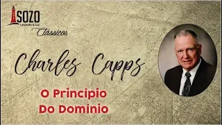 Charles Capps - O Princípio do Domínio (Sozo Clássicos)