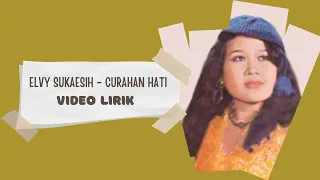 elvy sukaesih curahan hati video lirik 
