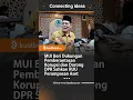 Download Lagu MUI Beri Dukungan Pemberantasan Korupsi dan Dorong DPR Sahkan RUU Perampasan Aset #mui #hukum