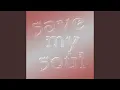 Download Lagu Save My Soul