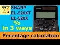 Sharp EL520XT and EL520X Percent calculation in 3 ways