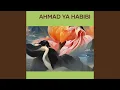 Download Lagu Ahmad ya habibi
