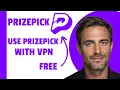 How to Use Prizepick with a VPN