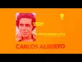 Eu Preciso Aprender a Ser Só - Carlos Alberto :: 1975  (HQ)