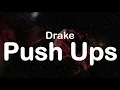 Drake - Push Ups Clean