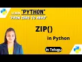 Zip function in Python with Telugu Explanation