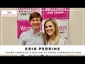 One-on-One with Erin Perrine Trump Campaign Director of Press Communications