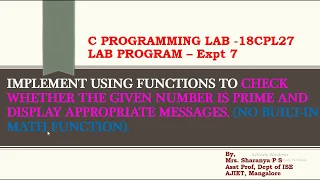 CPS Module 4 Implement program using functions to check given number is prime CPS Lab PART 9