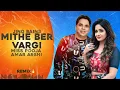 Lagu Mithe Ber Vargi (Remix) Miss Pooja \u0026 Amar Arshi | Jind Bains | Latest Punjabi Song 2025 | Superhit