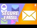 Why You Need Encrypted Email And 5 Suggestions