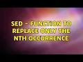 sed - Function to replace only the NTH occurrence 2 Solutions