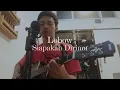 Download Lagu Lobow - Siapakah Dirimu (Cover)