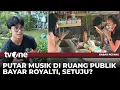 Komentar Masyarakat Soal Putar Musik di Ruang Komersil Bayar Royalti | Kabar Petang tvOne