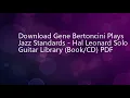 Gene Bertoncini Plays Jazz Standards - Hal Leonard Solo Guitar Library (Book/CD)