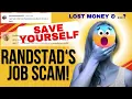 EXPOSED RANDSTAD Consultancy SCAM Job or Money Note This Down and