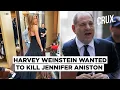 Jennifer Aniston should be killed Harvey Weinstein said as movement exploded
