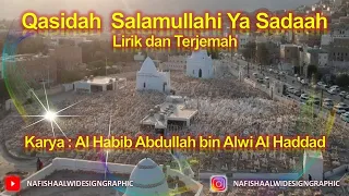 Download Qasidah  Salamullahi ya Sadaah Lirik dan Terjemah Karya  Al Habib Abdullah bin Alwi Al Haddad MP3