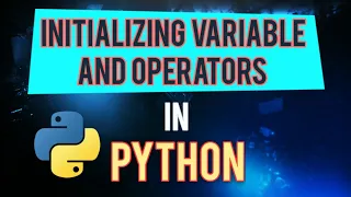 Initializing Variable Operators in Python In Hindi