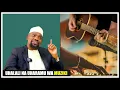 Lagu Uhalali na uharamu wa muziki //Sheikh Walid
