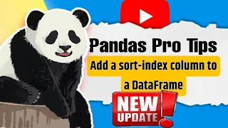 Pandas Pro Tips Add a Sort-Index Column to a DataFrame with Pandas