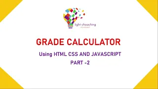 Grade calculator in Html CSS and JavaScript - Determine your final grade PART