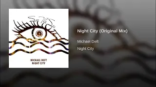 michael deft night city original mix 