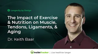 The Impact of Exercise & Nutrition on Muscle, Tendons, Ligaments, & Aging with Dr. Keith Baar