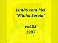 LIMÃO COM MEL - Minha Sereia (com letra)