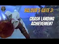 Baldur s Gate 3 Crash Landing Achievement