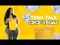 CeCe Vegas Took Cheating To The Next Level TRSH Talk Interview