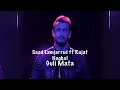 Saad Lamjarred ft Rajat Nagbal - Guli Mata