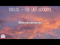 ODESZA, Bettye LaVette - The Last Goodbye (Lyrics) | But the last goodbye, Let me down easy