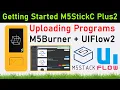 Getting Started with the M5StickC Plus2 Uploading Programs via M5Burner and Setting Up UIFlow2