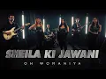 Download Lagu Sheila Ki Jawani Cover By Oh Womaniya | Sunidhi Chauhan | Vishal Dadlani