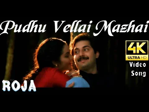 Download MP3 Pudhu Vellai Mazhai | Roja 4K HD Video Song + HD Audio | Aravind Swamy,Madhubala | A.R.Rahman
