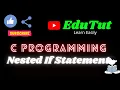 Nested If Statement C For Beginners EduTut Learn Easily in Tamil