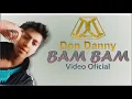 Download Lagu Don Danny - Bam Bam (Video Oficial) ORIEL 2020