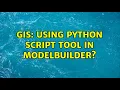 GIS Using Python script tool in ModelBuilder