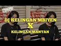 Download Lagu DJ KELINGAN MANTAN X KELINGAN MBIYEN VIRAL TIK TOK || SOUND HENDRAAA LIRIK