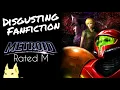 Disgusting Fanfiction - Metroid Rated M