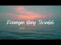 Download Lagu Kenangan Terindah Slowed Reverb