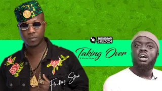 the breakdown flowking stone ft kunta kinte taking over