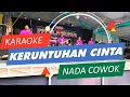 Download Lagu KERUNTUHAN CINTA KARAOKE NADA COWOK PRIA KOPLO MAHESA